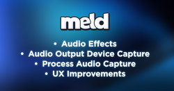 Audio Effects, All new audio capture options and much more – v0.7.1.0