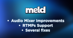 Audio Mixer Improvements, RTMPs support and many bug fixes – v0.7.2.2