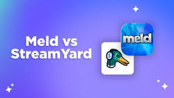 Meld Studio vs. Stream Yard: Which Streaming Tool Is Right for You?