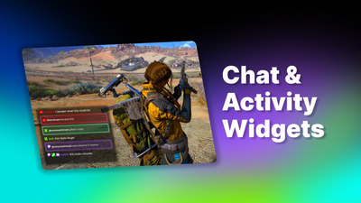 Introducing Chat & Activity Overlay Widgets - Release v.0.9.7.8 🎉