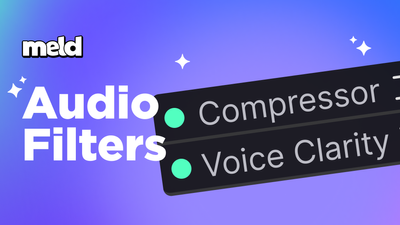 Introducing Compression and Voice Clarity Audio Filters in Meld Studio