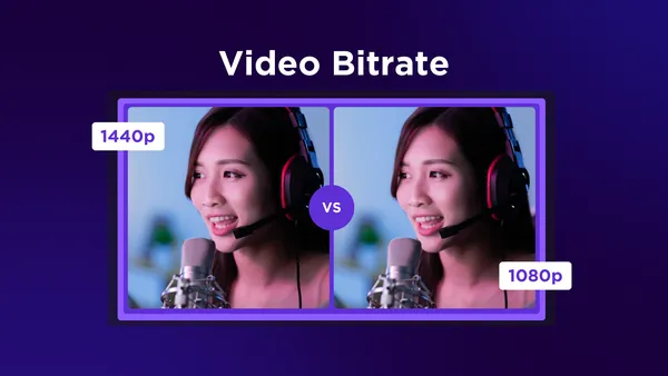 What is Video Bitrate? 1080p vs 1440p