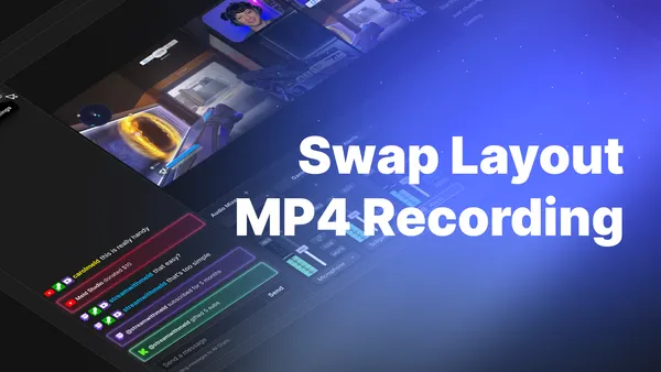 Swap Layout and MP4 Recording - Release v0.9.8.0 🎉