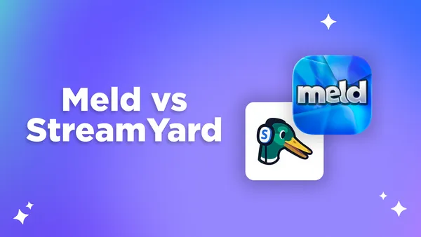 Meld Studio vs. Stream Yard: Which Streaming Tool Is Right for You?