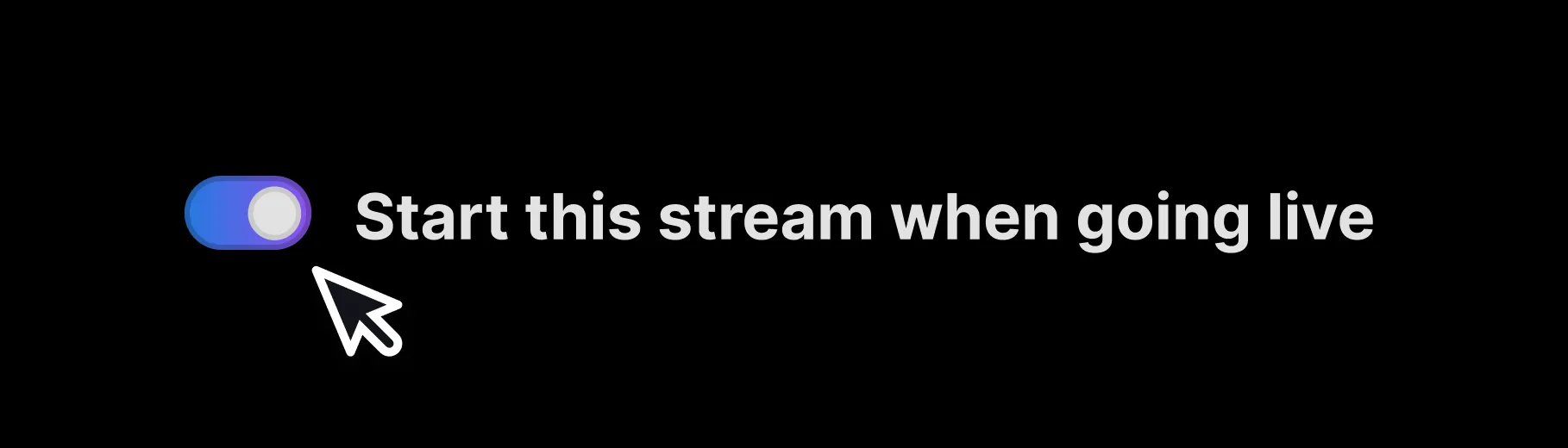 Toggle switch to enable/disable the stream output in settings.