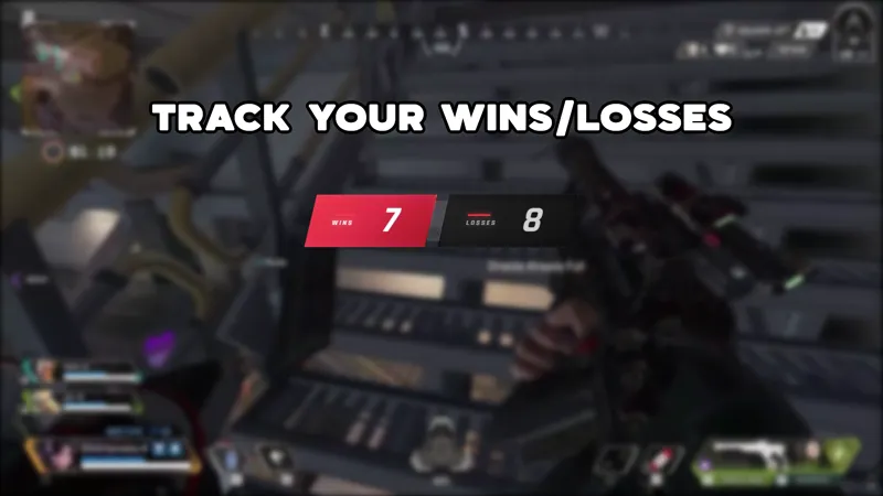 Apex Legends Inspired Win/Loss Counter