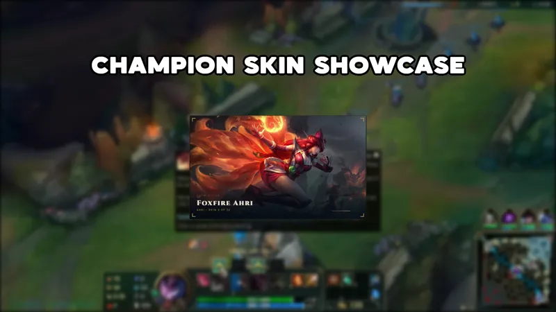 League of Legends Champion Skins Showcase