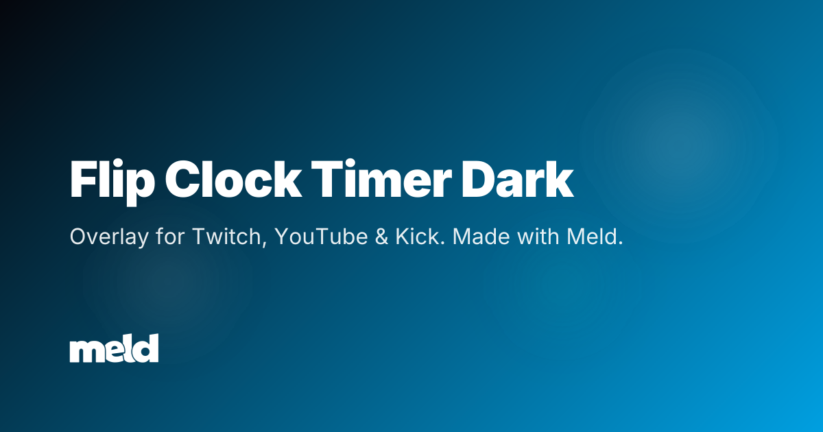 Free Flip Clock Countdown Timer Dark Theme for Streams | Meld Studio