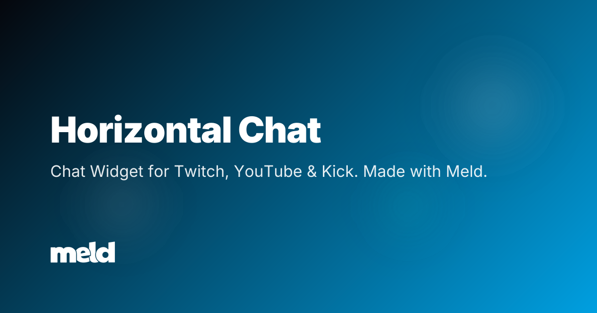 Free Horizontal Scrolling Chat Overlay for Twitch & YouTube | Meld Studio